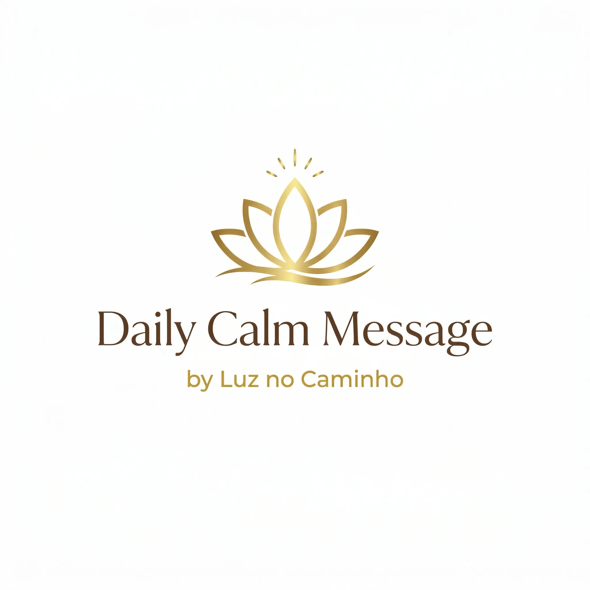 Daily Calm Message — Luz no Caminho