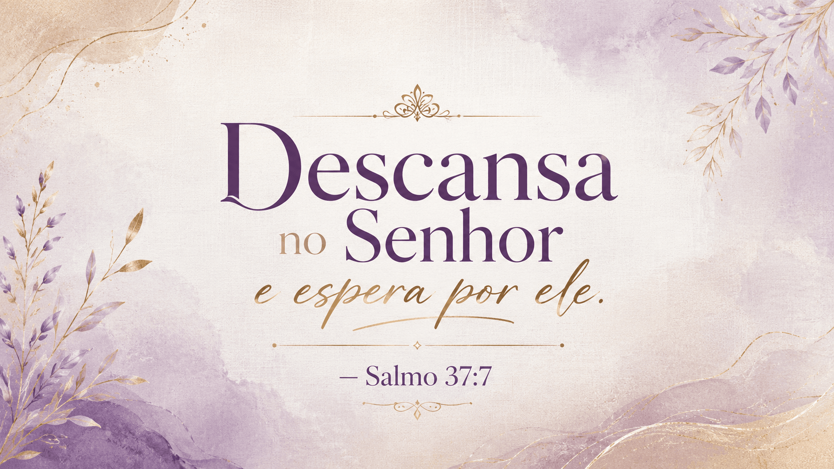 Citação visual do Salmo 37:7 — Descansa no Senhor e espera por ele